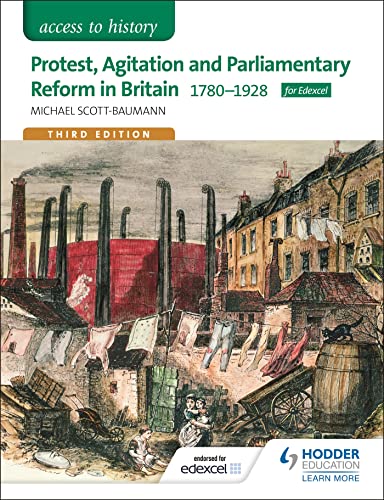 Imagen de archivo de Access to History: Protest, Agitation and Parliamentary Reform in Britain 1780-1928 for Edexcel a la venta por WorldofBooks