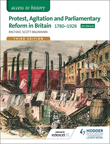 Stock image for Access to History: Protest, Agitation and Parliamentary Reform in Britain 1780-1928 for Edexcel for sale by WorldofBooks