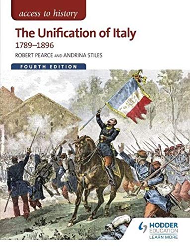 Beispielbild fr Access to History: The Unification of Italy 1789-1896 Fourth Edition zum Verkauf von WorldofBooks