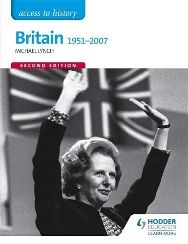 Beispielbild fr Access to History: Britain 1951-2007 Second Edition zum Verkauf von WorldofBooks