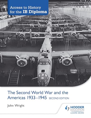 9781471841286: Access to History for the IB Diploma: The Second World War and the Americas 1933-1945 Second Edition: Hodder Education Group