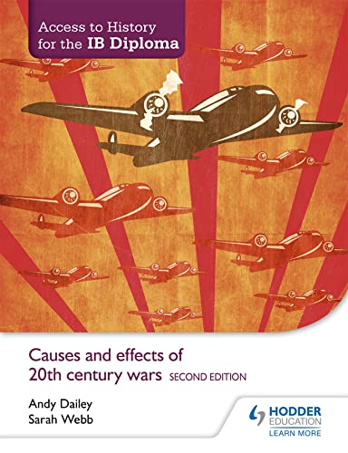 Beispielbild fr Access to History for the Ib Diploma: Causes and Effects of 20th-Century Wars Second Edition: Hodder Education Group zum Verkauf von ThriftBooks-Atlanta