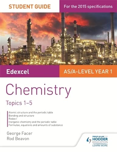 9781471843334: Edexcel AS/A Level Year 1 Chemistry Student Guide: Topics 1-5