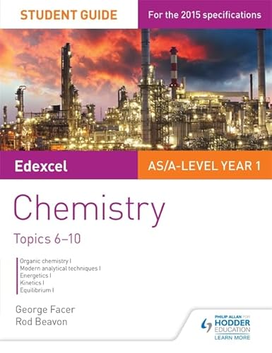 Imagen de archivo de Edexcel AS/A Level Year 1 Chemistry Student Guide: Topics 6-10 a la venta por WorldofBooks
