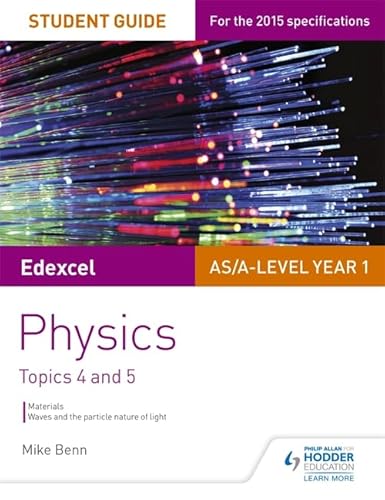 9781471843594: Edexcel AS/A Level Physics Student Guide: Topics 4 and 5
