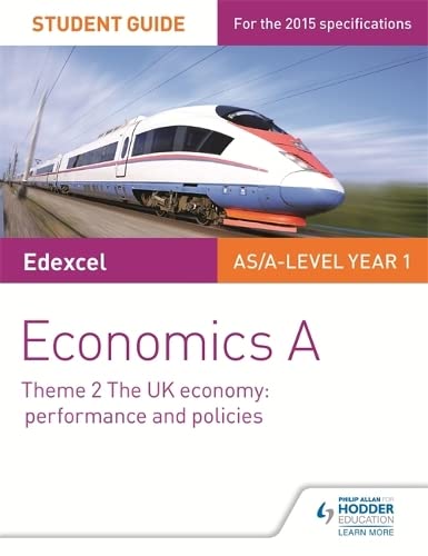 Stock image for Edexcel Economics A Student Guide: Theme 2 The UK economy - performance and policies for sale by WorldofBooks
