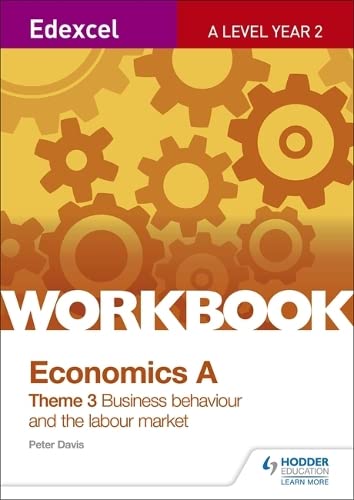 9781471844591: Edexcel A-Level Economics Theme 3 Workbook: Business behaviour and the labour market