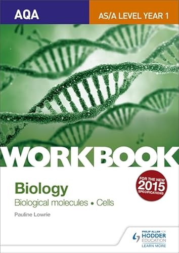 Stock image for AQA AS/A Level Year 1 Biology Workbook: Biological molecules; Cells for sale by WorldofBooks