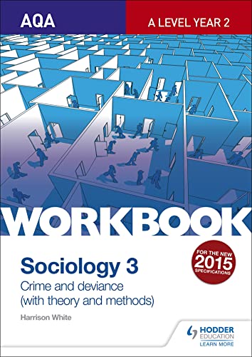 Imagen de archivo de AQA Sociology for A Level Workbook 3: Crime and Deviance with Theory a la venta por Chiron Media