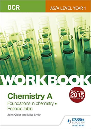 Beispielbild fr OCR AS/A Level Year 1 Chemistry A Workbook: Foundations in chemistry; Periodic table zum Verkauf von WorldofBooks