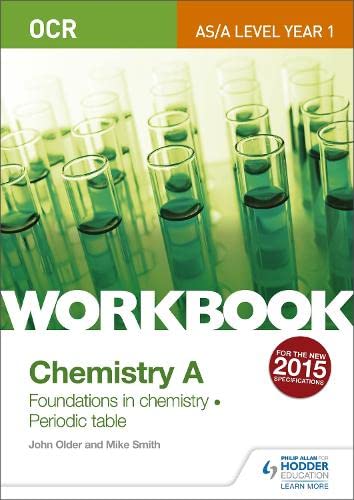 9781471847332: OCR AS/A Level Year 1 Chemistry A Workbook: Foundations in chemistry; Periodic table