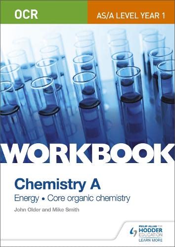 Beispielbild fr OCR AS/A Level Year 1 Chemistry A Workbook: Energy; Core organic chemistry zum Verkauf von WorldofBooks