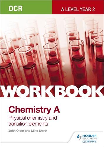 9781471847356: OCR A-Level Year 2 Chemistry A Workbook: Physical chemistry and transition elements