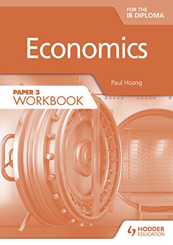 Economics for the IB Diploma Paper 3 Workbook - Hoang, Paul