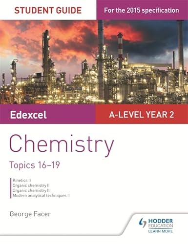 Stock image for Edexcel A-level Year 2 Chemistry Student Guide: Topics 16-19 for sale by WorldofBooks