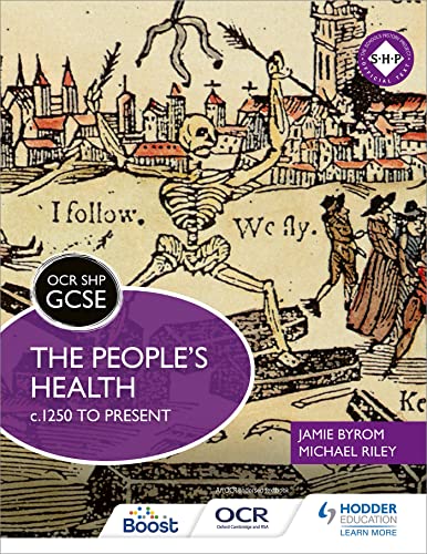 Imagen de archivo de OCR GCSE History SHP: The People's Health c.1250 to present: The People's Health C.1250 to Presentthe People's Health C.1250 to Present a la venta por WorldofBooks