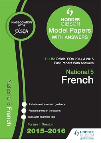Stock image for National 5 French 2015/16 SQA Past and Hodder Gibson Model Papers (Sqa Specimen Paper 2014) for sale by AwesomeBooks