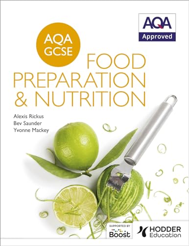 Imagen de archivo de AQA GCSE Food Preparation and Nutrition (Aqa for Gcse) a la venta por AwesomeBooks