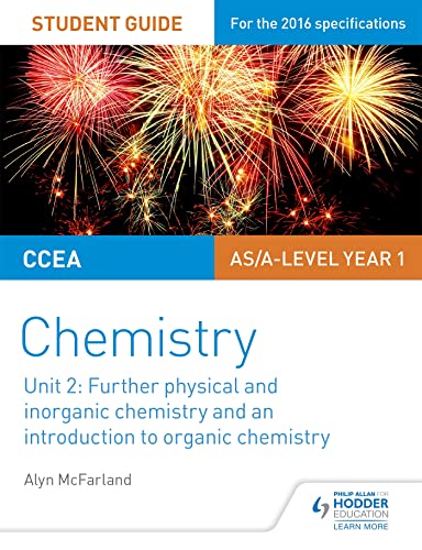9781471863974: CCEA AS Unit 2 Chemistry Student Guide: Further Physical and Inorganic Chemistry and an Introduction to Organic Chemistry