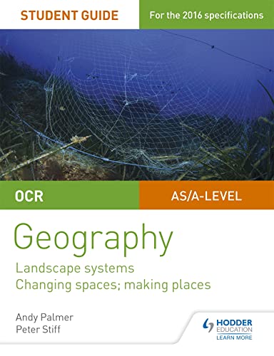 Imagen de archivo de OCR AS/A-level Geography Student Guide 1: Landscape Systems; Changing Spaces, Making Places a la venta por AwesomeBooks