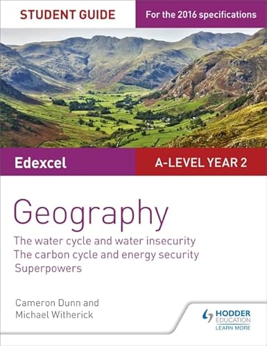 Stock image for Edexcel A-level Year 2 Geography Student Guide 3: The Water Cycle and Water Insecurity; The Carbon Cycle and Energy Security; Superpowers for sale by Librairie Th  la page