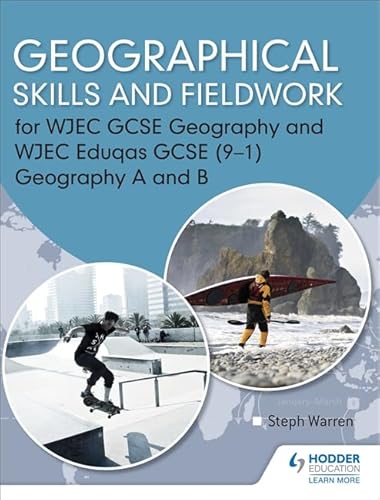 Stock image for Geographical Skills and Fieldwork for WJEC GCSE Geography and WJEC Eduqas GCSE (9"1) Geography A and B for sale by AwesomeBooks