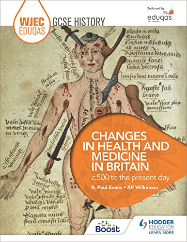 Stock image for WJEC Eduqas GCSE History: Changes in Health and Medicine in Britain, c.500 to the present day: Changes in Health and Medicine, C500 to the Present Day for sale by WorldofBooks