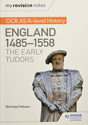Stock image for My Revision Notes: OCR AS/A-level History: England 1485-1558: The Early Tudors for sale by WorldofBooks