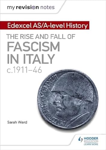 Beispielbild fr Edexcel AS/A-Level History. The Rise and Fall of Fascism in Italy C.1911-46 zum Verkauf von Blackwell's