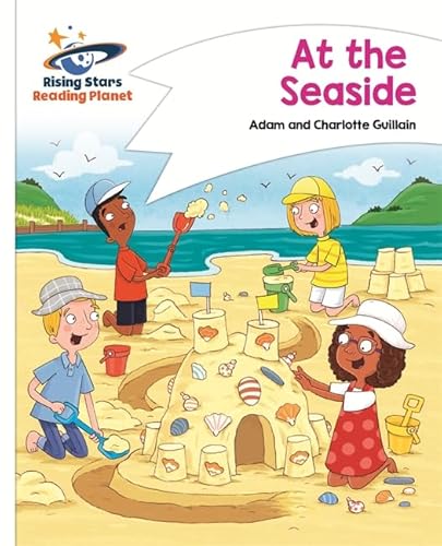 Beispielbild fr Reading Planet - At the Seaside - White: Comet Street Kids (Rising Stars Reading Planet) zum Verkauf von WorldofBooks
