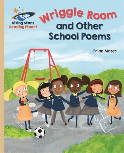 Beispielbild fr Reading Planet - Wriggle Room and Other School Poems - Gold: Galaxy (Rising Stars Reading Planet) zum Verkauf von Goldstone Books