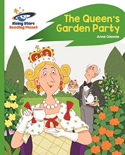 9781471877995: Reading Planet - The Queen's Garden Party - Green: Rocket Phonics