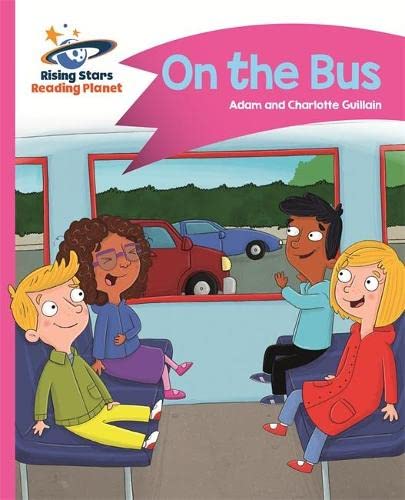 Beispielbild fr Reading Planet - On the Bus - Pink B: Comet Street Kids (Rising Stars Reading Planet) zum Verkauf von WorldofBooks