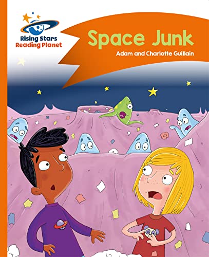 Beispielbild fr Reading Planet - Space Junk - Orange: Comet Street Kids (Rising Stars Reading Planet) zum Verkauf von WorldofBooks