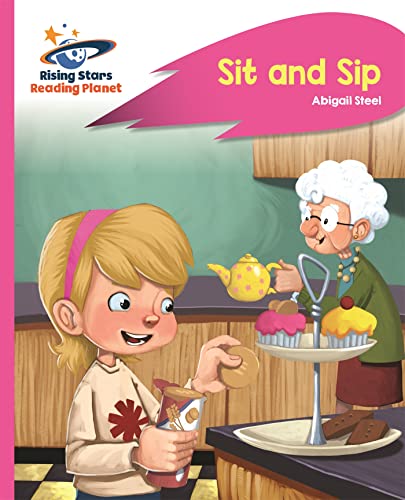 Stock image for Reading Planet - Sit and Sip - Pink A: Rocket Phonics (Rising Stars Reading Planet) for sale by WorldofBooks