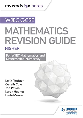 Stock image for WJEC GCSE Maths Higher: Mastering Mathematics Revision Guide (My Revision Notes) for sale by AwesomeBooks