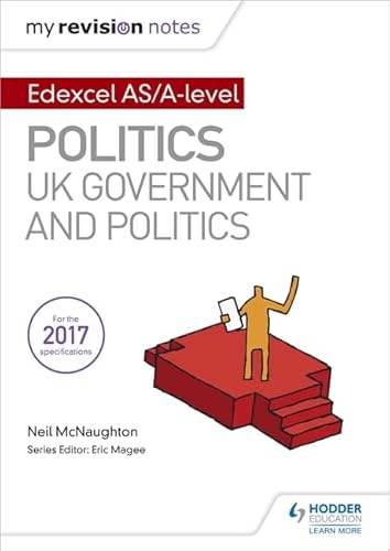 Imagen de archivo de My Revision Notes: Edexcel AS/A-level Politics: UK Government and Politics a la venta por WorldofBooks