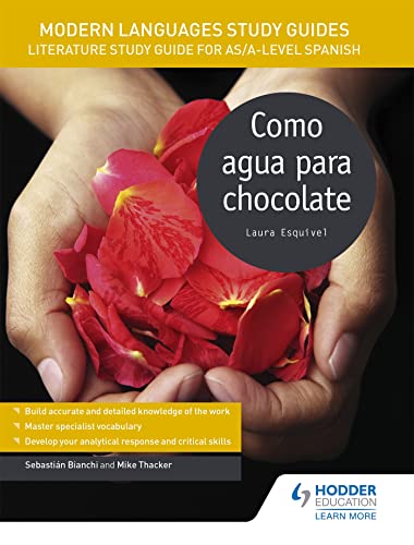 Stock image for Como Agua Para Chocolate. AS/A-Level Spanish Modern Languages Study Guides for sale by Blackwell's