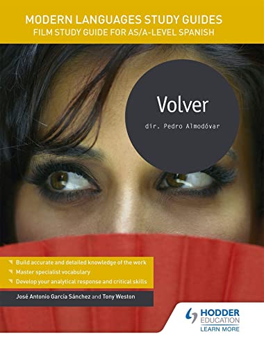 Stock image for Modern Languages Study Guides: Volver: Film Study Guide for AS/A-level Spanish (Film and literature guides) for sale by WorldofBooks