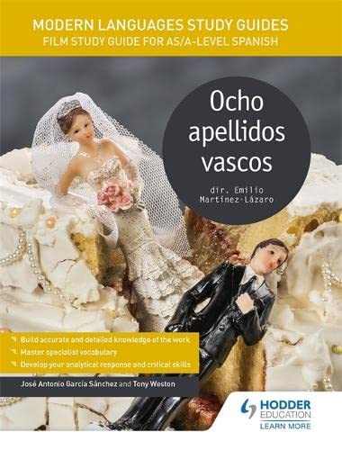 Stock image for Modern Languages Study Guides: Ocho apellidos vascos: Film Study Guide for AS/A-level Spanish (Film and literature guides) for sale by Revaluation Books