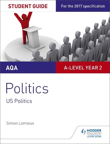 9781471892998: AQA A-level Politics Student Guide 4: Government and Politics of the USA and Comparative Politics
