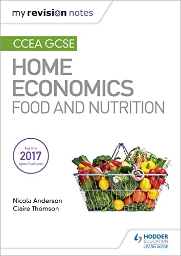 Stock image for My Revision Notes: CCEA GCSE Home Economics: Food and Nutrition for sale by WorldofBooks