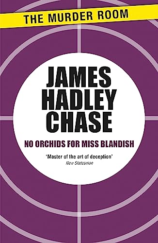 9781471903274: No Orchids for Miss Blandish: James Hadley Chase (Murder Room)