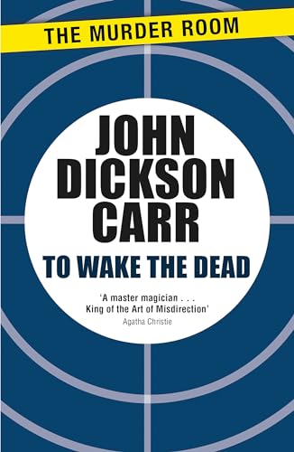 9781471905193: To Wake The Dead (Dr Gideon Fell)