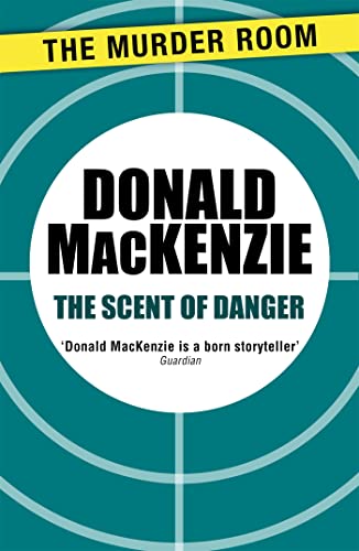 The Scent of Danger (9781471905636) by MacKenzie, Donald
