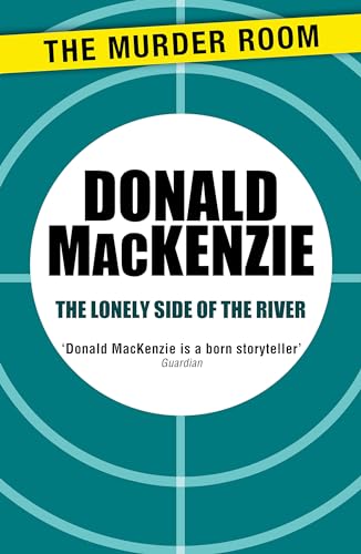 The Lonely Side of the River (9781471905735) by MacKenzie, Donald