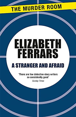 9781471906701: A Stranger and Afraid (Superintendent Ditteridge)