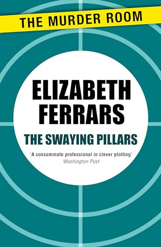 The Swaying Pillars (9781471907203) by Ferrars, Elizabeth