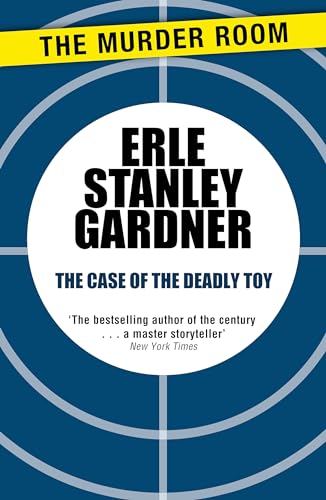 9781471908705: The Case of the Deadly Toy: A Perry Mason novel