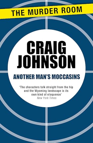 9781471913129: Another Man's Moccasins: A breath-taking instalment of the best-selling, award-winning series - now a hit Netflix show! (A Walt Longmire Mystery)
